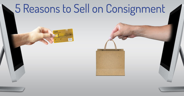 Reasons to Sell on Consignment